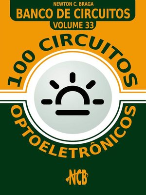cover image of 100 Circuitos optoeletrônicos